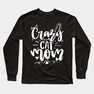 Crazy Cat Mom Long Sleeve T-Shirt